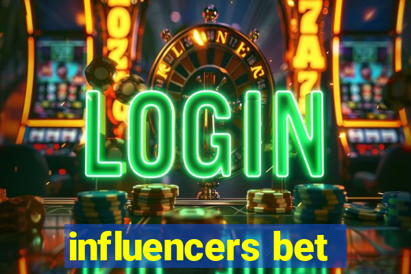 influencers bet